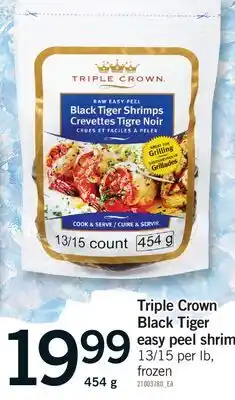 Fortinos TRIPLE CROWN BLACK TIGER EASY PEEL SHRIMP, 13/15 PER LB offer