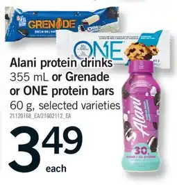 Fortinos ALANI PROTEIN DRINKS, 355 ML OR GRENADE OR ONE PROTEIN BARS, 60 G offer