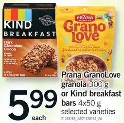 Fortinos PRANA GRANOLOVE GRANOLA, 300 G OR KIND BREAKFAST BARS offer