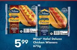 Fortinos MINA HALAL DELUXE CHICKEN WIENERS offer