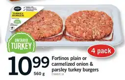Fortinos FORTINOS PLAIN OR CARMELIZED ONION & PARSLEY TURKEY BURGERS offer