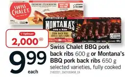 Fortinos SWISS CHALET BBQ PORK BACK RIBS, 600 G OR MONTANA'S BBQ PORK BACK RIBS, 650 G offer