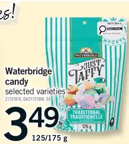 Fortinos WATERBRIDGE CANDY, 125/175 G offer