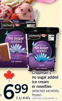 Fortinos CHAPMAN'S NO SUGAR ADDED ICE CREAM OR NOVELTIES, 1 L/ 4-6'S offer
