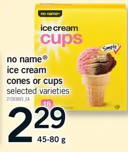 Fortinos NO NAME ICE CREAM CONES OR CUPS offer