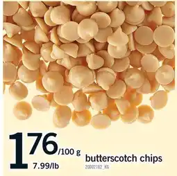 Fortinos BUTTERSCOTCH CHIPS, 7.99/LB offer