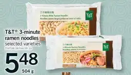 Fortinos T&T 3-MINUTE RAMEN NOODLES offer