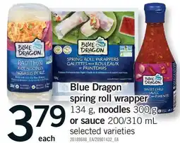 Fortinos BLUE DRAGON SPRING ROLL WRAPPER, 134 G, NOODLES, 300 G OR SAUCE, 200/310 ML offer
