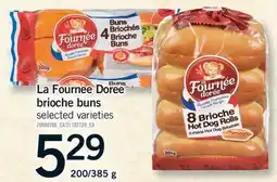 Fortinos LA FOURNEE DOREE BRIOCHE BUNS, 200/385 G offer