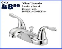 RONA VALU+ Ohan 2-handle lavatory faucet offer