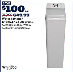 RONA Whirlpool Water softener 17 x 22.5. 33 000 grains offer