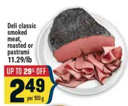 Marché Adonis Deli classic smoked meat, roasted or pastrami offer