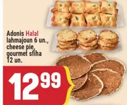 Marché Adonis Adonis Halal lahmajoun 6 un., cheese pie, gourmet sfiha 12 un offer