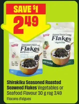 FreshCo Shirakiku Seasoned Roasted Seaweed Flakes Vegetables or Seafood Flavour offer
