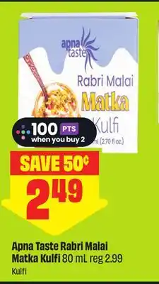 FreshCo Apna Taste Rabri Malai Matka Kulfi 80 mL - Scene+ offer offer