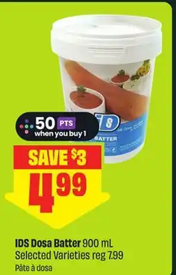 FreshCo IDS Dosa Batter 900 mL Selected Varieties - Scene+ offer offer