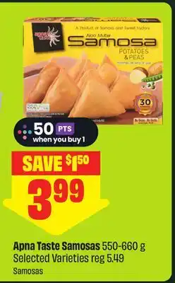 FreshCo Apna Taste Samosas 550-660 g Selected Varieties - Scene+ offer offer