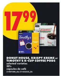 No Frills DONUT HOUSE, KRISPY KREME or TIMOTHY'S K-CUP COFFEE PODS, 30's offer