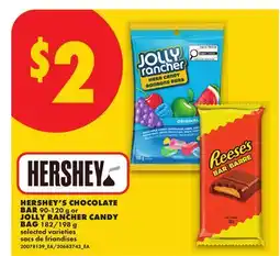 No Frills HERSHEY'S CHOCOLATE BAR 90-120 g or JOLLY RANCHER CANDY BAG 182/198 g offer
