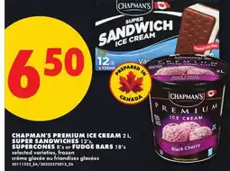 No Frills CHAPMAN'S PREMIUM ICE CREAM, 2 L, SUPER SANDWICHES, 12'S, SUPERCONES, 8'S OR FUDGE BARS, 18'S offer