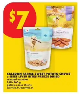 No Frills CALEDON FARMS SWEET POTATO CHEWS or BEEF LIVER BITES FREEZE DRIED, 150/265 g offer