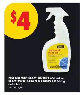No Frills NO NAME OXY-BURST 651 mL or OXY-PRO STAIN REMOVER 680 g offer