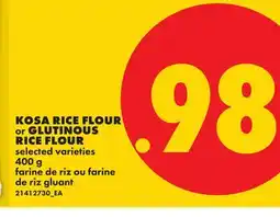 No Frills KOSA RICE FLOUR or GLUTINOUS RICE FLOUR offer