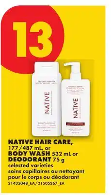No Frills NATIVE HAIR CARE, 177/487 ML, OR BODY WASH, 532 ML OR DEODORANT, 75 G offer