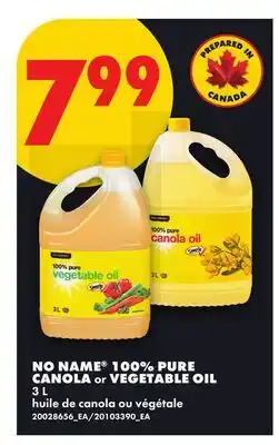 No Frills NO NAME 100% PURE CANOLA OR VEGETABLE OIL offer