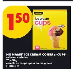 No Frills NO NAME ICE CREAM CONES OR CUPS, 75/80 G offer