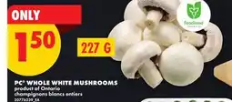 No Frills PC WHOLE WHITE MUSHROOMS offer