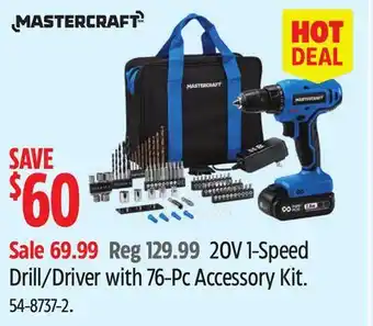Canadian Tire Mastercraft 20V 1-Speed Drill/Driver with 76-Pc Accessory Kit offer
