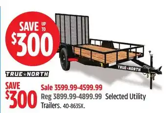 Canadian Tire True-north Selected Utility Trailers offer