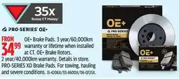 Canadian Tire OE+ Brake Pads year/60,000km warranty or lifetime when installed at CT. OE+ Brake Rotors offer
