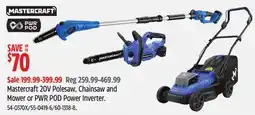 Canadian Tire Mastercraft 20V Polesaw, Chainsaw and Mower or PWR POD Power Inverter offer