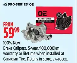 Canadian Tire PRO-SERIES OE 100% New Brake Calipers offer