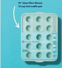 Real Canadian Superstore PC GLASS FIBRE SILCONE 15 CUP MINI MUFFIN PAN offer