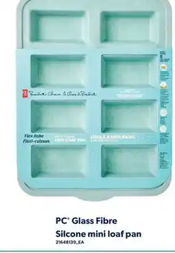 Real Canadian Superstore PC GLASS FIBRE SILCONE MINI LOAF PAN offer