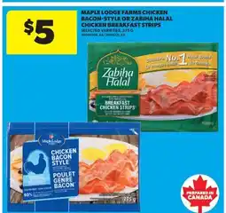 Real Canadian Superstore MAPLE LODGE FARMS CHICKEN BACON-STYLE OR ZABIHA HALAL CHICKEN BREAKFAST STRIPS offer