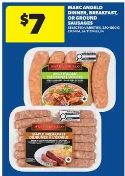 Real Canadian Superstore MARC ANGELO DINNER, BREAKFAST, OR GROUND SAUSAGES offer