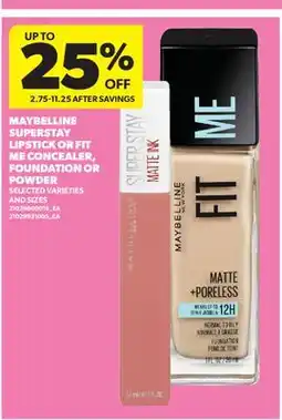 Real Canadian Superstore MAYBELLINE SUPERSTAY LIPSTICK OR FIT ME CONCEALER, FOUNDATION OR POWDER offer