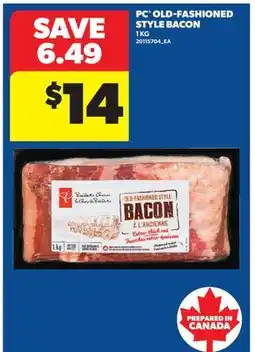 Real Canadian Superstore PC OLD-FASHIONED STYLE BACON offer