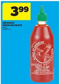Real Canadian Superstore UNI EAGLE SRIRACHA SAUCE offer