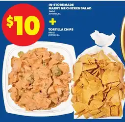 Real Canadian Superstore IN-STORE MADE MARRY ME CHICKEN SALAD, 340 G + TORTILLA CHIPS, 440 G offer