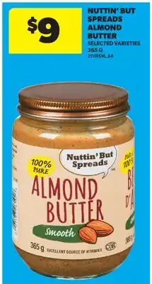 Real Canadian Superstore NUTTIN' BUT SPREADS ALMOND BUTTER offer