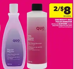 Real Canadian Superstore QUO BEAUTY NAIL POLISH REMOVER, 300 ML OR ACETONE, 240 ML offer