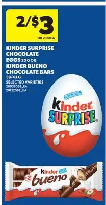Real Canadian Superstore KINDER SURPRISE CHOCOLATE EGGS, 20 G OR KINDER BUENO CHOCOLATE BARS, 39/43 G offer
