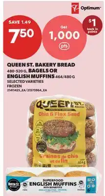 Real Canadian Superstore QUEEN ST. BAKERY BREAD, 480-520 G, BAGELS OR ENGLISH MUFFINS, 464/480 G offer
