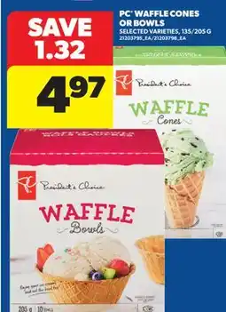 Real Canadian Superstore PC WAFFLE CONES OR BOWLS, 135/205 G offer