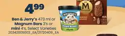 Real Canadian Superstore BEN & JERRY'S, 473 ML OR MAGNUM BARS, 3'S OR MINI, 4'S offer